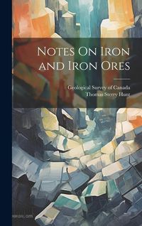 Produktbild: Notes On Iron and Iron Ores