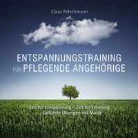 Produktbild: Entspannungstraining f&uuml;r pflegende Angeh&ouml;rige
