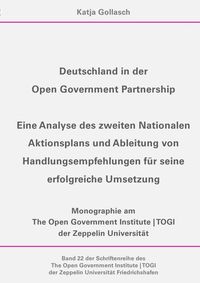 Produktbild: Schriftenreihe The Open Government Institute | TOGI Zeppelin Universit&auml;t Friedrichshafen / Deutschland in der Open Government Partnership