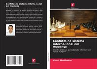 Produktbild: Conflitos no sistema internacional em mudan&ccedil;a