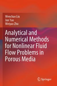 Produktbild: Analytical and Numerical Methods for Nonlinear Fluid Flow Problems in Porous Media