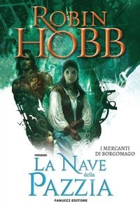 Produktbild: La nave della pazzia. I mercanti di Borgomago. Vol. 2
