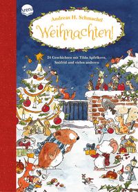 Bild vom Artikel Weihnachten! 24 Geschichten mit Tilda Apfelkern, Snöfrid und vielen anderen vom Autor Andreas H. Schmachtl