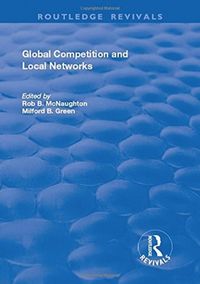 Produktbild: McNaughton, R: Global Competition and Local Networks