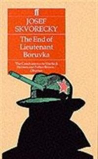 Produktbild: Skvorecky, J: The End of Lieutenant Boruvka