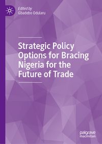 Produktbild: Strategic Policy Options for Bracing Nigeria for the Future of Trade