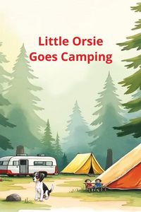 Produktbild: Little Orsie Goes Camping