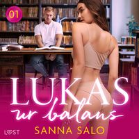 Produktbild: L&auml;raren och studenten 1: Lukas ur balans - erotisk novell