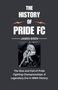 Produktbild: The History of Pride FC