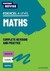 Produktbild: Oxford Revise: Edexcel A Level Maths Complete Revision and Practice