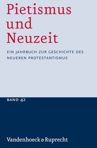 Produktbild: Pietismus und Neuzeit Band 42 &ndash; 2016