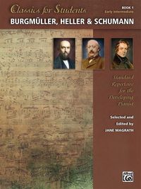 Produktbild: Classics for Students - Burgm&uuml;ller, Heller & Schumann, Bk 1