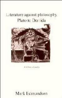 Produktbild: Literature Against Philosophy, Plato to Derrida