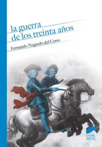 Produktbild: La Guerra de los Treinta A&ntilde;os : una visi&oacute;n desde la monarqu&iacute;a hisp&aacute;nica