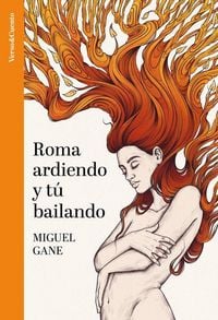 Produktbild: Roma Ardiendo Y T&atilde;&deg; Bailando / Rome Burning and You Dancing
