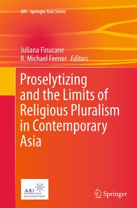 Produktbild: Proselytizing and the Limits of Religious Pluralism in Contemporary Asia