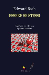 Produktbild: Essere se stessi. Ascoltarsi per ritrovare il proprio cammino
