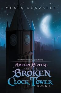 Produktbild: Amelia Blayke and the Broken Clock Tower