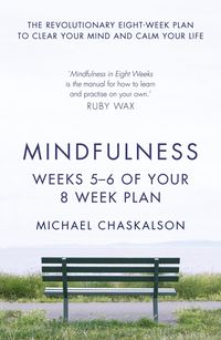 Produktbild: Mindfulness: Weeks 7-8 of Your 8-Week Plan