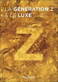Produktbild: La g&eacute;n&eacute;ration Z et le luxe