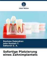 Produktbild: Sofortige Platzierung eines Zahnimplantats