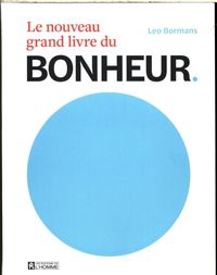 Produktbild: Le nouveau grand livre du bonheur