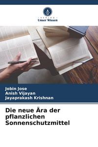 Produktbild: Die neue &Auml;ra der pflanzlichen Sonnenschutzmittel