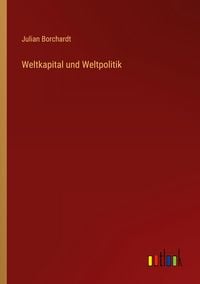 Produktbild: Weltkapital und Weltpolitik