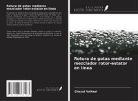 Produktbild: Rotura de gotas mediante mezclador rotor-estator en l&iacute;nea