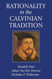 Produktbild: Rationality in the Calvinian Tradition