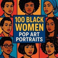 Produktbild: 100 Black Women Pop Art Portraits