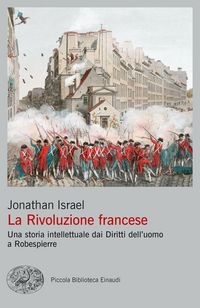 Produktbild: La Rivoluzione francese. Una storia intellettuale dai Diritti dell'uomo a Robespierre