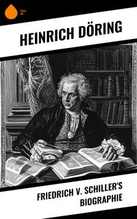 Produktbild: Friedrich v. Schiller's Biographie