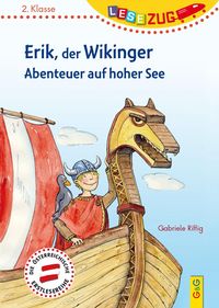 Bild vom Artikel LESEZUG/2.Klasse: Erik, der Wikinger - Abenteuer auf hoher See vom Autor Gabriele Rittig