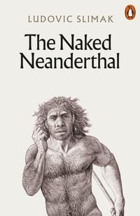 Produktbild: The Naked Neanderthal
