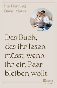 Produktbild: Das Buch, das ihr lesen m&uuml;sst, wenn ihr ein Paar bleiben wollt
