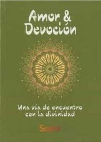 Produktbild: Amor & devoci&oacute;n : la v&iacute;a del encuentro con la divinidad