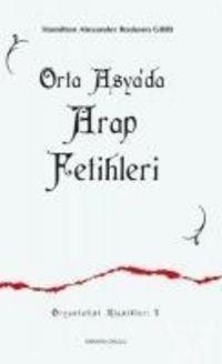 Produktbild: Orta Asyada Arap Fetihleri