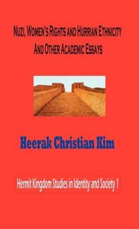 Produktbild: Nuzi, Women's Rights and Hurrian Ethnicity and Other Academic Essays
