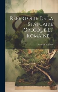 Produktbild: R&eacute;pertoire De La Statuaire Grecque Et Romaine ...