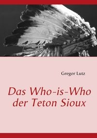 Produktbild: Das Who-is-Who der Teton Sioux