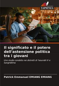 Produktbild: Il significato e il potere dell'astensione politica tra i giovani