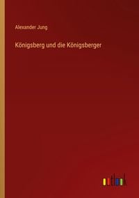 Produktbild: K&ouml;nigsberg und die K&ouml;nigsberger