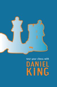 Produktbild: King, D: Test Your Chess with Daniel King