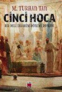 Produktbild: Cinci Hoca - Bir Deli Ibrahim D&ouml;nemi Romani