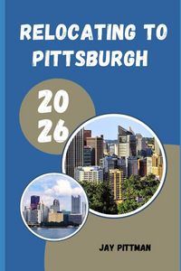 Produktbild: Relocating To Pittsburgh 2026