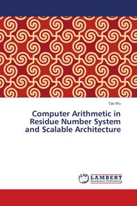 Produktbild: Computer Arithmetic in Residue Number System and Scalable Architecture