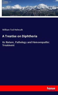 Produktbild: A Treatise on Diphtheria