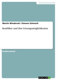 Produktbild: Konflikte und ihre L&ouml;sungsm&ouml;glichkeiten