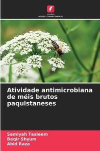 Produktbild: Atividade antimicrobiana de m&eacute;is brutos paquistaneses